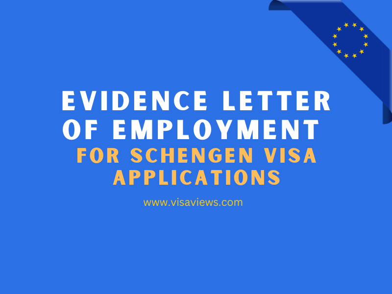 Evidence Letter of Employment for Schengen Visa